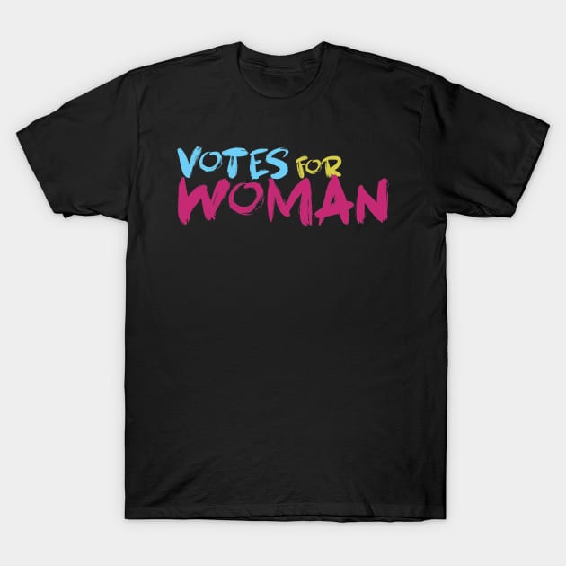Vote for woman T-Shirt by Egit